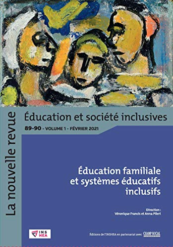 La nouvelle revue Education et société inclusives, n° 89-90 (1). Education familiale et systèmes édu