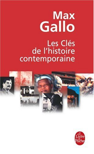 Les clés de l'histoire contemporaine : histoire du monde de la Révolution française à nos jours en 2