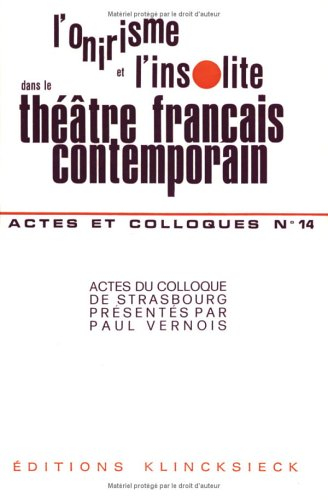 L'Onirisme et l'insolite dans le théâtre français contemporain