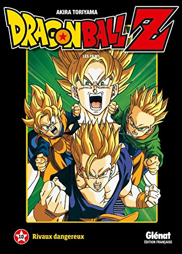 Dragon Ball Z : les films. Vol. 10. Rivaux dangereux