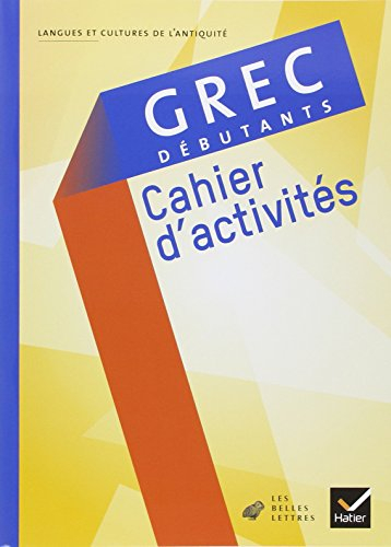 Grec, débutants : cahier d'activités