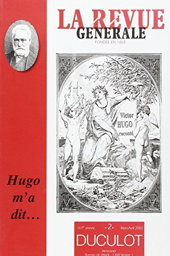 Revue générale (La), n° 2 (2002). Hugo m'a dit...
