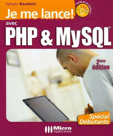 Je me lance avec PHP & MySQL : spécial débutants