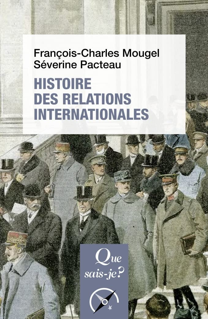 Histoire des relations internationales : de 1815 à nos jours