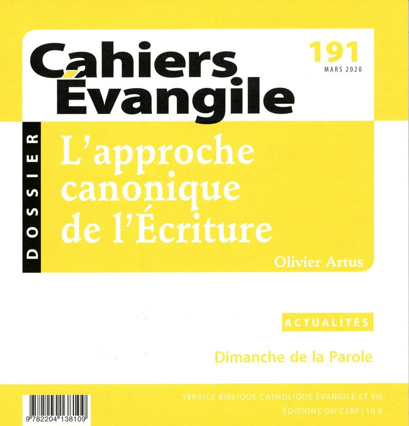 Cahiers Evangile, n° 191. L'approche canonique de l'Ecriture
