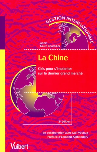 La Chine : clés pour s'implanter sur le dernier grand marché