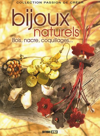 Bijoux naturels : bois, nacre, coquillages...