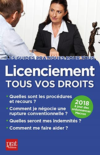 Licenciement, tous vos droits : 2018