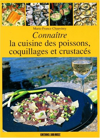 Connaître la cuisine des poissons et des fruits de mer