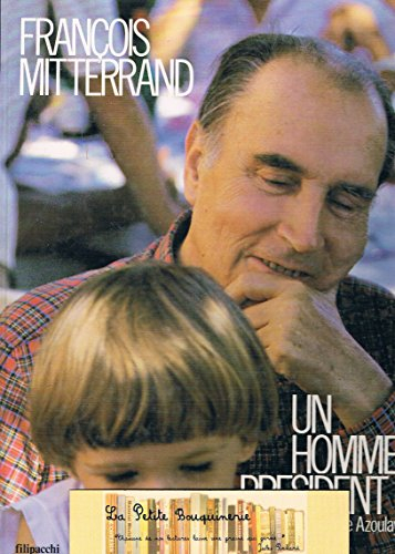 Mitterrand, un homme président