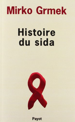 Histoire du sida : début et origine d'une pandémie actuelle