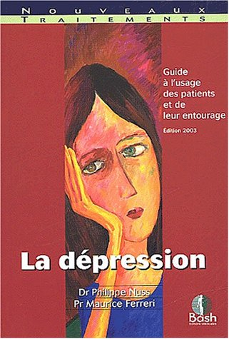 La dépression : guide à l'usage des patients et de leur entourage