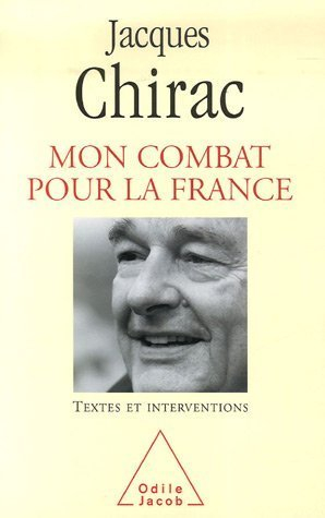 Textes et interventions : 1995-2007. Vol. 2007. Mon combat pour la France