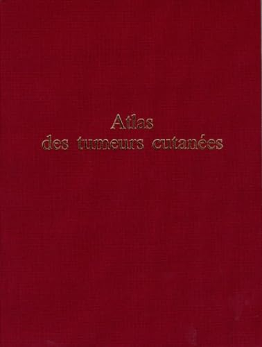 Atlas des tumeurs cutanées