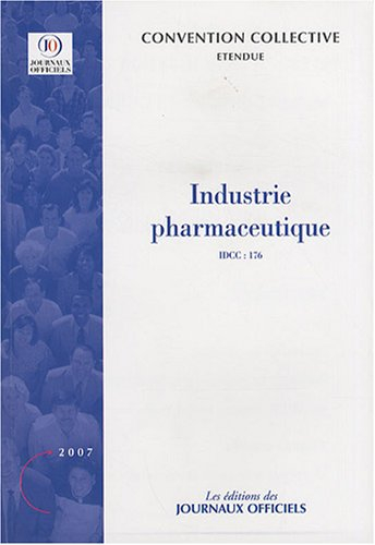 Industrie pharmaceutique : convention collective nationale du 6 avril 1956, étendue par arrêté du 15
