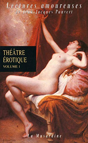 Théâtre érotique. Vol. 1
