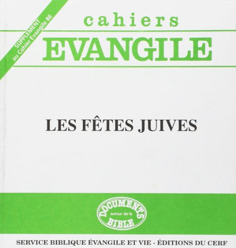 Cahiers Evangile, supplément, n° 86. Les fêtes juives