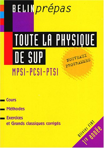 Toute la physique de sup : MPSI-PCSI-PTSI