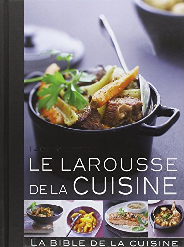 Larousse de la cuisine : 1.400 recettes
