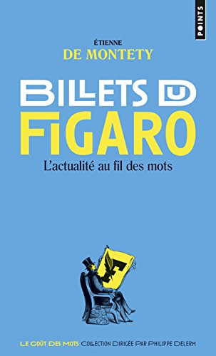 Billets du Figaro : l'actualité au fil des mots