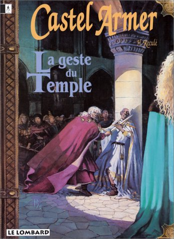 Castel Armer. Vol. 1. La Geste du temple