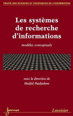 Les systèmes de recherche d'informations : modèles conceptuels