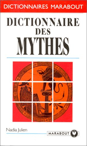 Le Dictionnaire des mythes