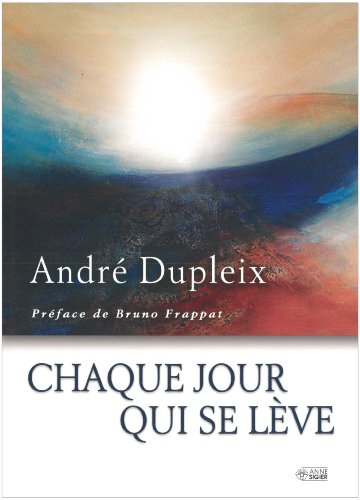 Chaque jour qui se lève