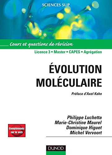 Evolution moléculaire : cours et questions de révision : licence 3, master, capes, agrégation