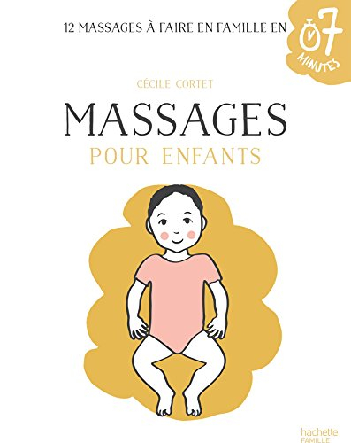 Massages pour enfants : 12 massages à faire en famille en 7 minutes