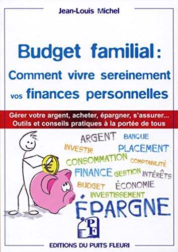 Budget familial : comment vivre sereinement vos finances personnelles