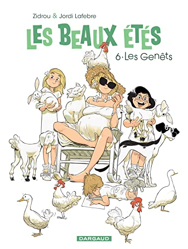 Les beaux étés. Vol. 6. Les Genêts