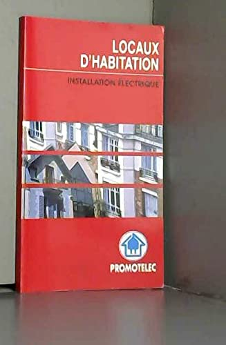 Locaux d'habitation: Installation électrique