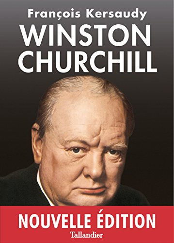 Winston Churchill : le pouvoir de l'imagination - François Kersaudy