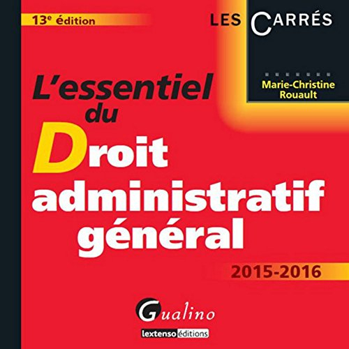 L'essentiel du droit administratif général 2015-2016