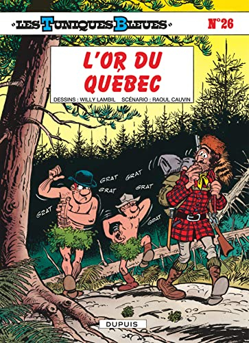 Les Tuniques Bleues - Tome 26 - L'Or du Québec (Opé été 2019)