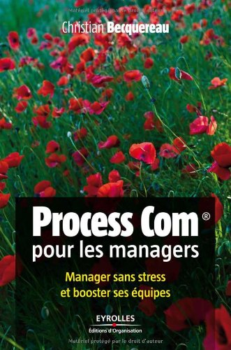 Process Com pour les managers : manager sans stress et booster ses équipes