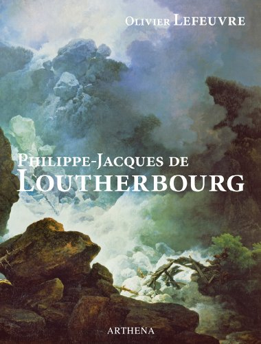 Philippe-Jacques de Loutherbourg : 1740-1812