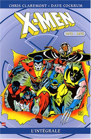 X-Men : l'intégrale. Vol. 1. 1975-1976