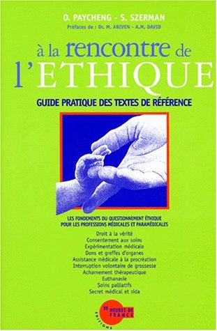 a la rencontre de l'ethique. les fondements du questionnement éthique pour les professions médicales