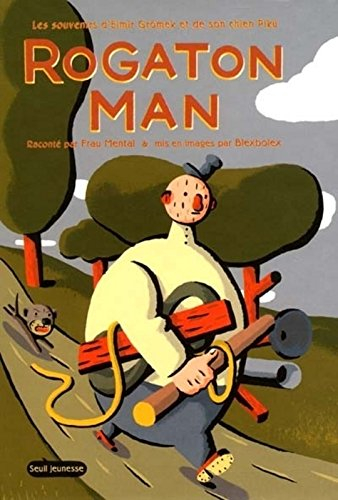 Rogaton Man : les souvenirs d'Elmir Grmek et de son chien Pikü