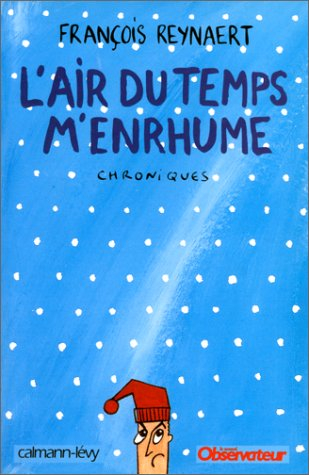 L'air du temps m'enrhume