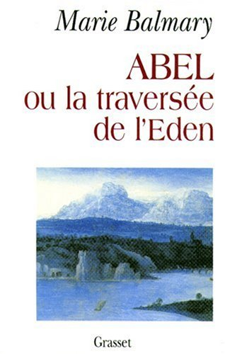 Abel ou La traversée de l'Eden