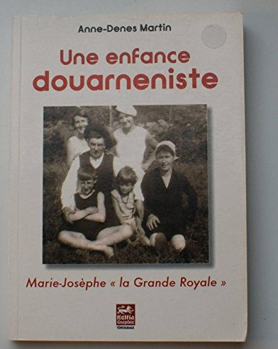 Une enfance douarnéniste : Marie-Josèphe, la Grande Royale