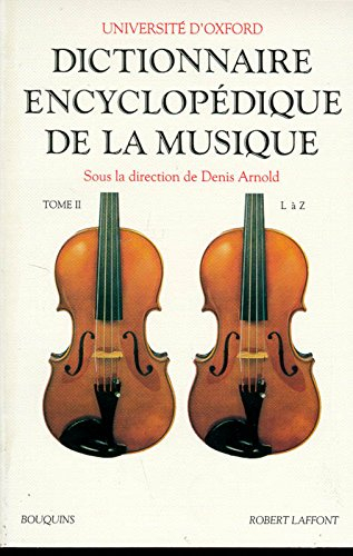 Dictionnaire encyclopédique de la musique. Vol. 2