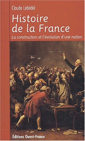 Histoire de la France : la construction et l'évolution d'une nation