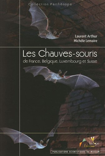 Les chauves-souris de France, Belgique, Luxembourg et Suisse