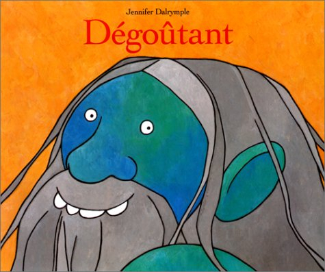 Dégoûtant