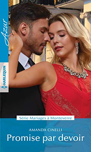 Promise par devoir : mariages à Monteverre