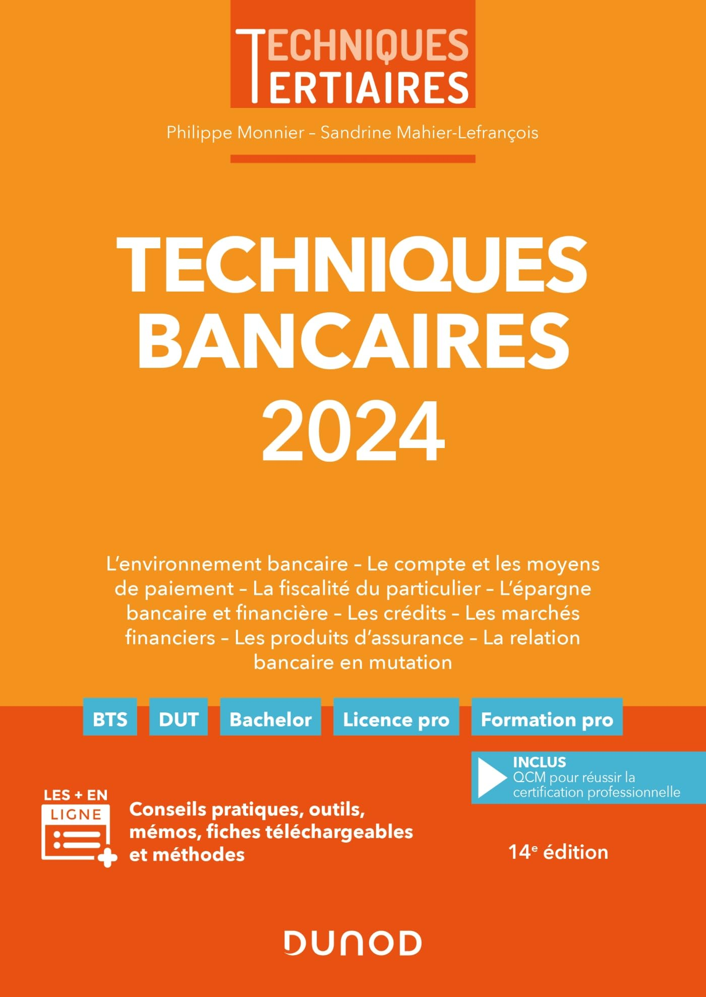 Techniques bancaires 2024 : l'environnement bancaire, le compte et les moyens de paiement, la fiscal